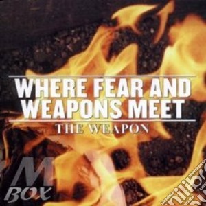 Where Fear And... cd musicale di WEAPON