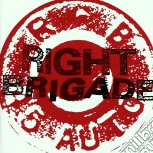 Right Brigade - Right Brigade cd musicale di Brigade Right