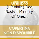(LP Vinile) Dag Nasty - Minority Of One (Translucent Green Vinyl) lp vinile di Dag Nasty