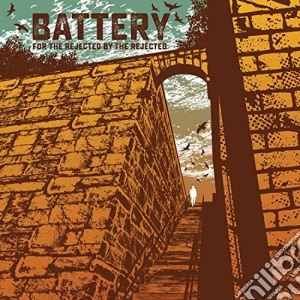 (LP Vinile) Battery - For The Rejected By The Rejected (Orange Vinyl) lp vinile di Battery