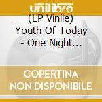 (LP Vinile) Youth Of Today - One Night Stand (Magenta Vinyl) (7') vinile