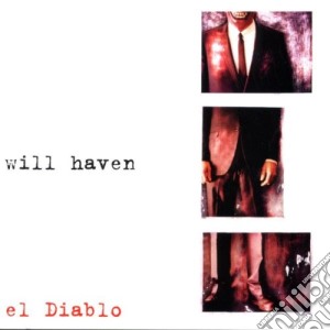 Will Haven - El Diablo cd musicale di Will Haven