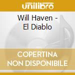 Will Haven - El Diablo cd