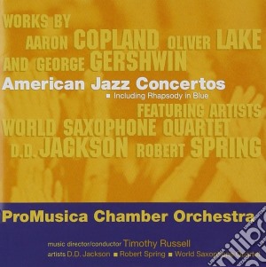 Promusica Chamber Orchestra - American Jazz Concertos cd musicale di Promusica Chamber Orchestra