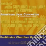 Promusica Chamber Orchestra - American Jazz Concertos cd
