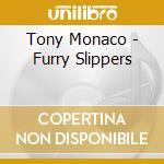 Tony Monaco - Furry Slippers cd