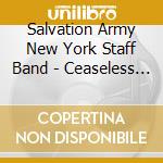 Salvation Army New York Staff Band - Ceaseless Service cd