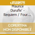 Maurice Durufle' - Requiem / Four Motets cd
