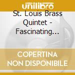 St. Louis Brass Quintet - Fascinating Rhythms cd