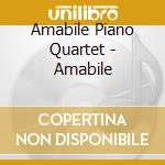 Amabile Piano Quartet - Amabile cd