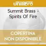 Summit Brass - Spirits Of Fire cd