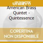 American Brass Quintet - Quintessence cd