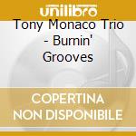Tony Monaco Trio - Burnin' Grooves cd