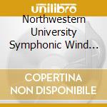 Northwestern University Symphonic Wind Ensemble - Winds Of Nagual