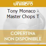 Tony Monaco - Master Chops T cd