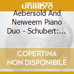 Aebersold And Neiweem Piano Duo - Schubert: Four Hand Piano Works, Vol. 1 cd