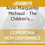Anne-Marguerite Michaud - The Children's Hour cd musicale di Anne