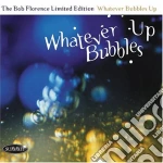 Bob Florence Limited Edition (The) - Whatever Bubbles Up cd