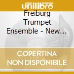 Freiburg Trumpet Ensemble - New Dimensions cd