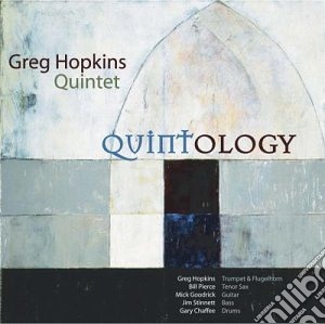 Greg Hopkins Quintet - Quintology cd musicale di Greg Hopkins Quintet