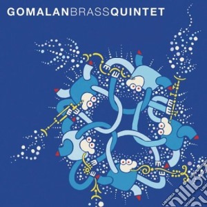 Gomalan Brass Quintet - Gomalan Brass Quintet cd musicale di Gomalan Brass Quintet