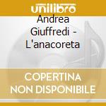 Andrea Giuffredi - L'anacoreta cd