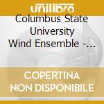 Columbus State University Wind Ensemble - Velocity cd musicale di Columbus State University Wind Ensemble