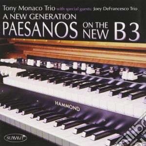 Tony Monaco Trioand Joey Defrancesco Trio - A New Generation cd musicale di Tony Monaco Trioand Joey Defrancesco Trio