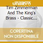 Tim Zimmerman And The King's Brass - Classic Hymns cd