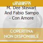 M. Dee Stewart And Fabio Sampo - Con Amore cd