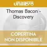Thomas Bacon - Discovery cd