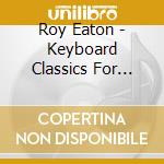 Roy Eaton - Keyboard Classics For Children cd