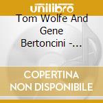 Tom Wolfe And Gene Bertoncini - Floating On The Silence cd musicale di Tom Wolfe And Gene Bertoncini