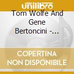 Tom Wolfe And Gene Bertoncini - Floating On The Silence cd