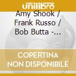 Amy Shook / Frank Russo / Bob Butta - Introducing The Fab Trio cd