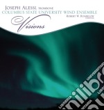 Joseph Alessi Columbus State University Wind Ensemble - Visions