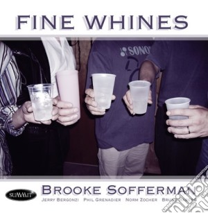 Brooke Sofferman - Fine Whines cd musicale di Brooke Sofferman