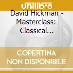David Hickman - Masterclass: Classical Trumpet cd