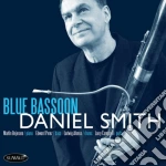 Daniel Smith - Blue Bassoon cd