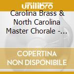 Carolina Brass & North Carolina Master Chorale - Joy Of The Season cd musicale di Carolina Brass & North Carolina Master Chorale