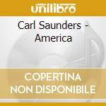 Carl Saunders - America cd