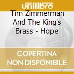 Tim Zimmerman And The King's Brass - Hope cd