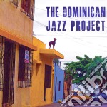 Dominican Jazz Project / Stephen Anderson - Dominican Jazz Project Featuring Stephen Anderson