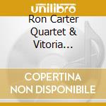 Ron Carter Quartet & Vitoria Maldonado - Brasil L. I. K. E. cd