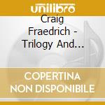 Craig Fraedrich - Trilogy And Friends: All Through The Night cd musicale di Craig Fraedrich