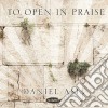 Daniel Asia - To Open In Praise cd