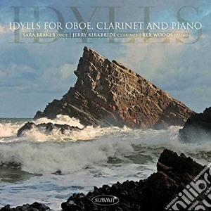 Kirkbride/Fraker - Idylls For Oboe, Clarinet And Piano cd musicale di Kirkbride/Fraker