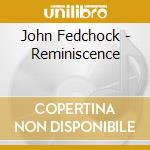 John Fedchock - Reminiscence cd