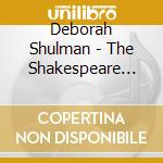 Deborah Shulman - The Shakespeare Project cd musicale di Deborah Shulman