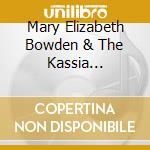 Mary Elizabeth Bowden & The Kassia Ensemble - Reverie cd